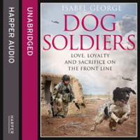 Dog_Soldiers__Love__loyalty_and_sacrifice_on_the_front_line